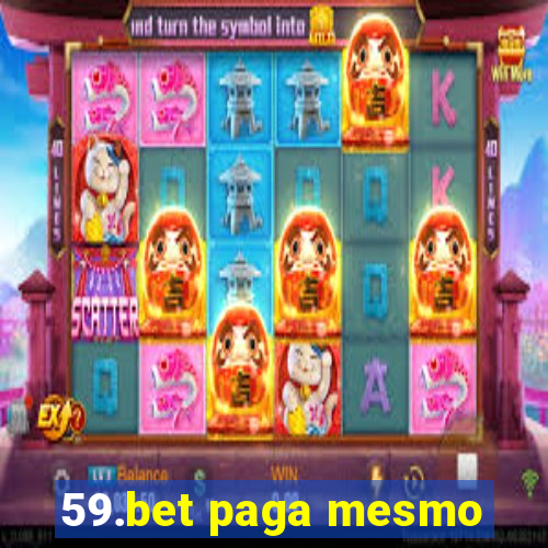 59.bet paga mesmo